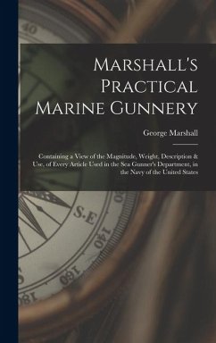 Marshall's Practical Marine Gunnery - Marshall, George