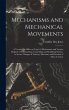Mechanisms and Mechanical Movements: A... - Bild 1