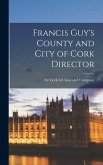 Francis Guy's County and City of Cork Director