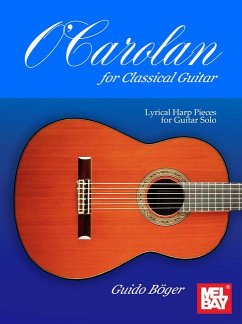 O'Carolan for Classical Guitar Lyrical Harp Pieces for Guitar Solo - Boger, Guido