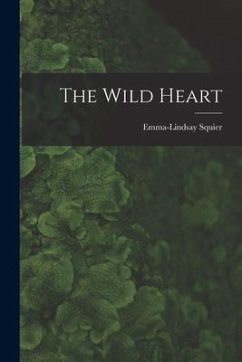 The Wild Heart - Emma-Lindsay, Squier
