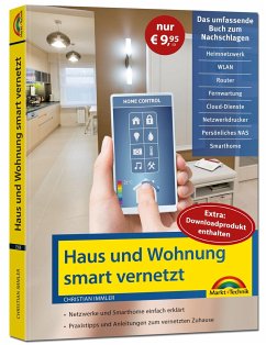 Smart Home - Netzwerk Haus und Wohnung smart vernetzen - Immler, Christian