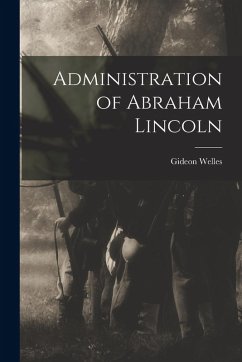 Cover Administration of Abraham Lincoln