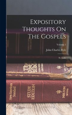 Cover Expository Thoughts On The Gospels: St. Luke; Volume 1