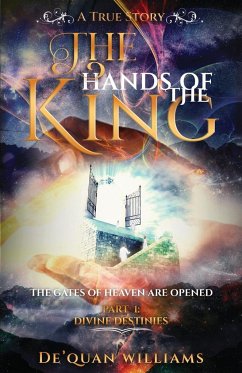 The Hands of The King - Williams, DeQuan A