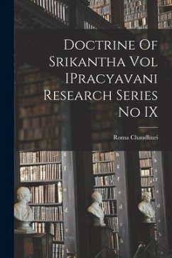 Cover Doctrine Of Srikantha Vol IPracyavani Research Series No IX