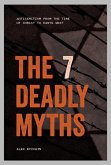 The 7 Deadly Myths