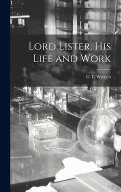 Lord Lister, his Life and Work Cover Lord Lister, his Life and Work