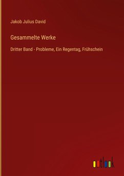 Gesammelte Werke - David, Jakob Julius