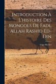 Introduction à l'histoire des Mongols de Fadl Allah Rashid ed-Din