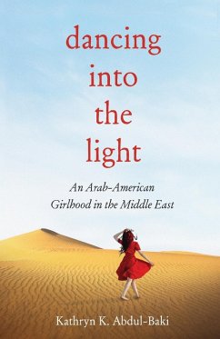 Dancing into the Light - Abdul-Baki, Kathryn