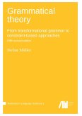 Grammatical theory : From transformational grammar to constraint-based approaches Grammatical theory : From transformational grammar to constraint-based approaches