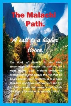 The Malachi Path: A call to a higher living. - Bonamedura, Bomai