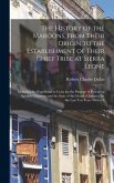 The History of the Maroons, From Their Origin to the Establishment of Their Chief Tribe at Sierra Leone: Including the Expedition to Cuba for the Purp