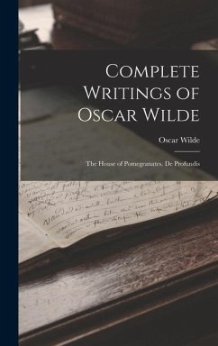 Complete Writings of Oscar Wilde - Wilde, Oscar