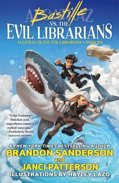 Bastille vs. the Evil Librarians - Sanderson, Brandon; Patterson, Janci