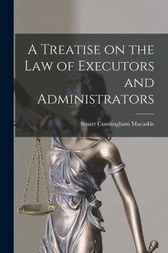 Cover A Treatise on the Law of Executors and Administrators