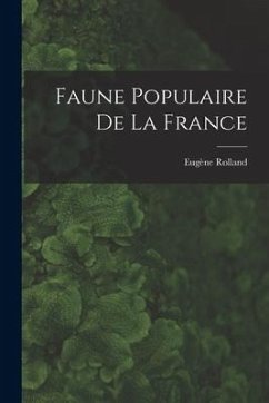 Faune Populaire de la France - Rolland, Eugène