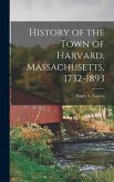 History of the Town of Harvard, Massachusetts, 1732-1893