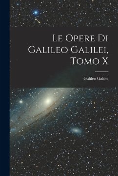 Cover Le Opere di Galileo Galilei, Tomo X