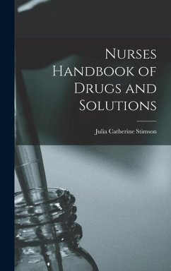 Nurses Handbook of Drugs and Solutions - Stimson, Julia Catherine