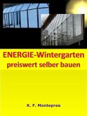 ENERGIE-Wintergarten preiswert selber bauen (eBook, PDF)