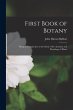 First Book of Botany: Being an... - Bild 1