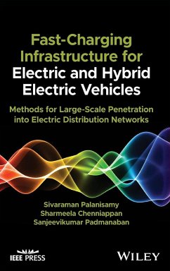 Fast-Charging Infrastructure for Electric and Hybrid Electric Vehicles - Palanisamy, Sivaraman (Vysus Consulting India Pvt Ltd, India); Chenniappan, Sharmeela (Anna University, Chennai, India); Sanjeevikumar, P. (University of South-Eastern Norway, Norway)