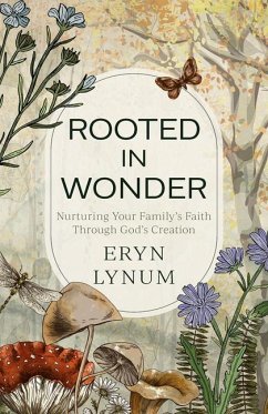 Rooted in Wonder - Lynum, Eryn