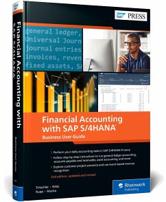 Financial Accounting with SAP S/4HANA: Business User Guide - Tritschler, Jonas;Walz, Stefan;Rupp, Reinhard