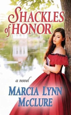 Shackles of Honor - Mcclure, Marcia Lynn