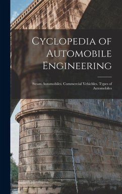 Cyclopedia of Automobile Engineering - Anonymous