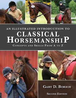 An Illustrated Introduction to Classical Horsemanship - Borich, Gary