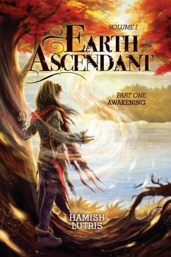 Earth Ascendant: Part One: Awakening - Lutris, Hamish