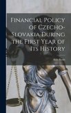 Financial Policy of Czecho-Slovakia During the First Year of its History