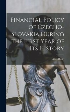 Financial Policy of Czecho-Slovakia During the First Year of its History - Rasín, Alois