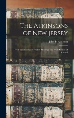 The Atkinsons of New Jersey - Atkinson, John B