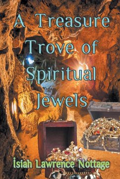 A Treasure Trove of Spiritual Jewels - Nottage, Isiah Lawrence