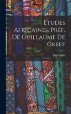 Etudes africaines. Préf. de Guillaume de Greef