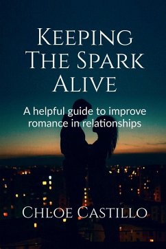 Keeping The Spark Alive - Castillo, Chloe