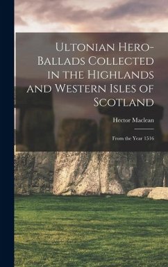 Cover Ultonian Hero-ballads Collected in the Highlands and Western Isles of Scotland