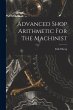 Advanced Shop Arithmetic For The... - Bild 1