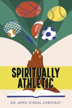 Spiritually Athletic - O'Neal Chestnut, April
