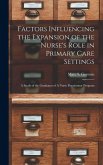 Factors Influencing the Expansion of the Nurse's Role in Primary Care Settings