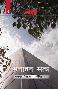 Sanatan Satya (Bhagwat Gita Ka Manovigyan) Bhag-4 - Osho
