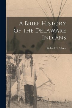 Cover A Brief History of the Delaware Indians