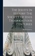 The Jesuits In History The Society Of... - Bild 1