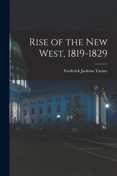 Cover Rise of the New West, 1819-1829