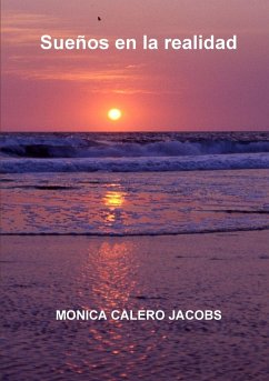 Sueños en la realidad - Calero Jacobs, Monica