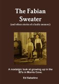 The Fabian Sweater (and others stories of a faulty memory)